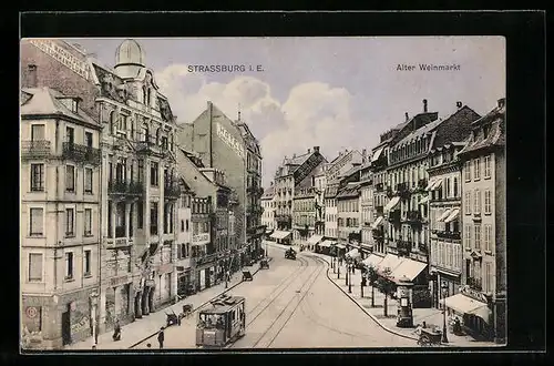 AK Strassburg i. E., Alter Weinmarkt mit Strassenbahn