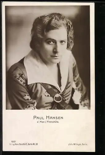 AK Opernsänger Paul Hansen als Max in Freischütz, Portrait