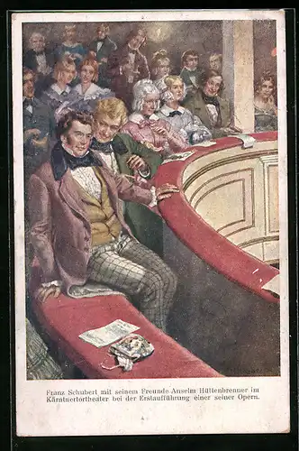 AK Franz Schubert mit seinem Freund Anselm Hüttenbrenner im Kärntnertortheater bei der Erstaufführung einer seiner Opern