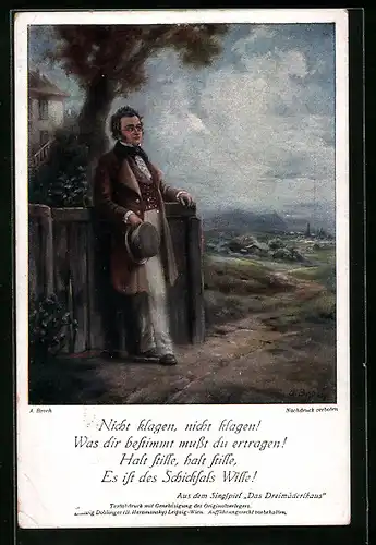 AK Franz Schubert, Nicht klagen! Was dir bestimmt..., Aus dem Singspiel Das Dreimäderlhaus