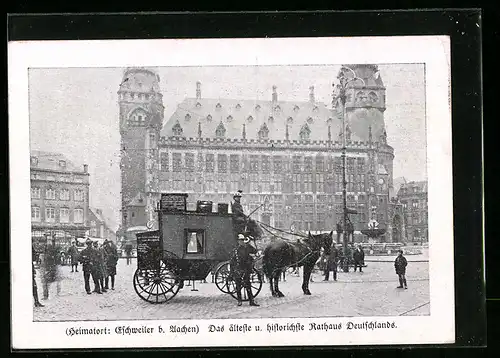 AK Aachen, Rathaus mit Pferdekutsche der 2 lustigen Eschweiler Rheinländer