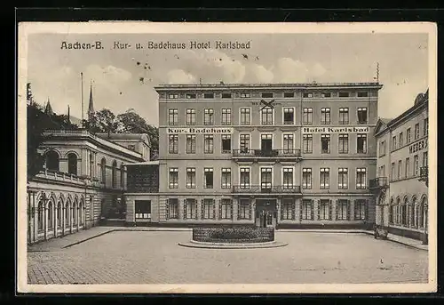 AK Aachen-B., Kur- und Badehaus Hotel Karlsbad