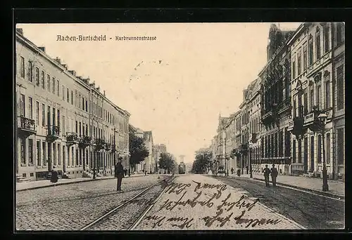 AK Aachen-Burtscheid, Kurbrunnenstrasse mit Strassenbahn