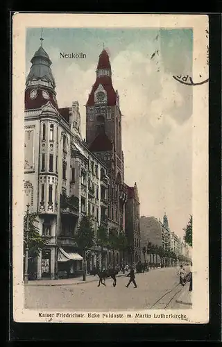 AK Berlin-Neukölln, Kaiser Friedrichstr. Ecke Fuldastr. m. Martin Lutherkirche