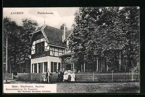 AK Aachen, Gasthaus Waldschenke mit kleiner Versammlung am Zaun