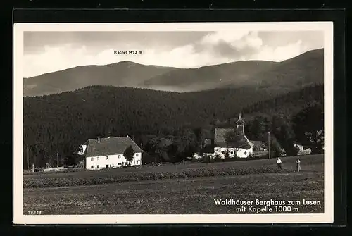 AK Waldhäuser, Berghaus zum Lusen mit Kapelle