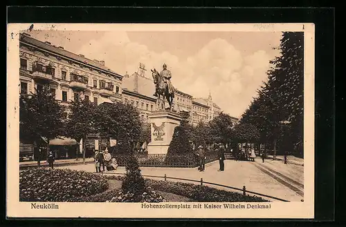 AK Berlin-Neukölln, Hohenzollernplatz mit Kaiser Wilhelm Denkmal
