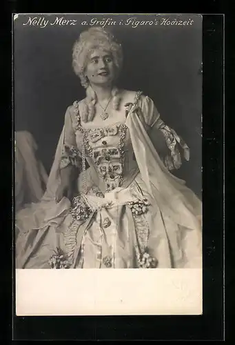 AK Opernsängerin Nelly Merz als Gräfin in Figaro`s Hochzeit
