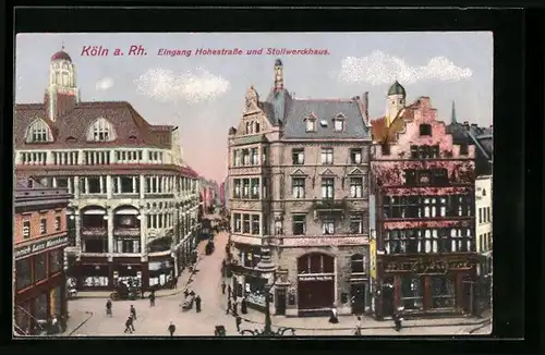 AK Köln a. Rh., Eingang Hohestrasse und Stollwerckhaus