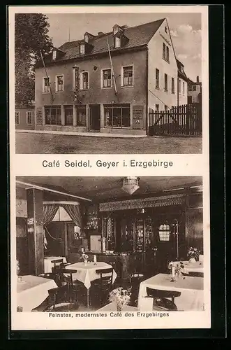 AK Geyer /Erzgebirge, Cafe Seidel, Strassen- und Innenansicht