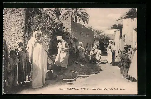 AK Rue d`un Village du Sud, arabische Volkstypen