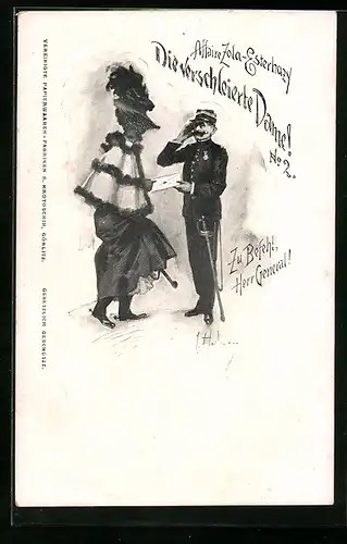 Lithographie Affaire Zola-Esterhazy, Die verschleierte Dame!, Zu Befehl Herr General!