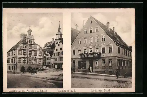 AK Vaihingen /Enz, Marktplatz mit Rathaus und Schloss, Gasthaus Weinstube Stahl