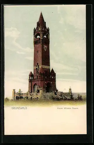 AK Grunewald, Kaiser Wilhelm Thurm