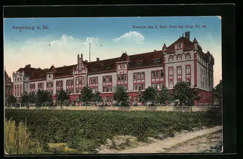 AK Naumburg a. Sa., Kaserne des 2. Thür. Feld-Art.-Regt. No. 55