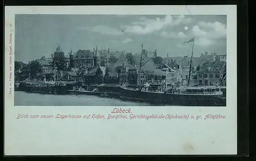 Mondschein-AK Lübeck, Blick vom neuen Lagerhaus auf Hafen, Burgthor, Gerichtsgebäude und gr. Altfähre