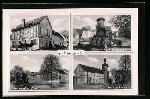 AK Kösnitz, Gasthaus zu Kösnitz, Kriegerdenkmal 1914 /18, Kirche und Schule