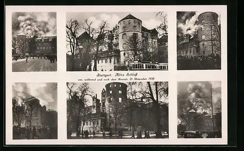 AK Stuttgart, Altes Schloss vor, während und nach dem Brand 1931