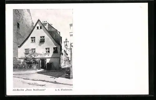 AK Berlin, Gasthaus Zum Nussbaum a.d. Fischerstrasse in der Altstadt