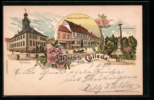 Lithographie Cölleda, Gasthaus zum goldenen Kreuz, Kriegerdenkmal, Rathaus