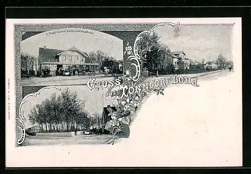 AK Tonndorf-Lohe, L. Popp`s Gasthof, Garten und Kegelbahn, Strassenpartie