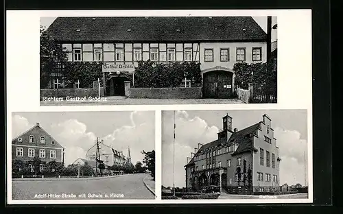 AK Gröditz, Richters Gasthof Gröditz, Strasse mit Schule und Kirche, Rathaus