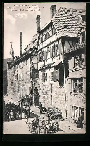 AK Eberbach /Neckar, Alte Häuser aus dem 16. Jahrhundert, Kaserne, Hof und blauer Hut