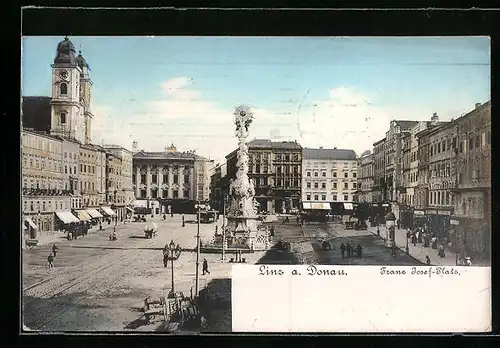 AK Linz a. D., Franz Josefs-Platz mit Denkmal