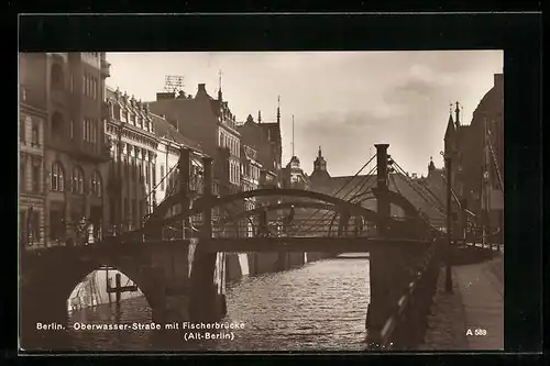 AK Berlin, Oberwasser-Strasse mit Fischerbrücke