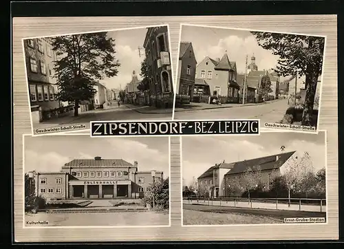 AK Zipsendorf /Bez. Leipzig, Geschwister-Scholl-Strasse, Ernst-Grube-Stadion, Kulturhalle