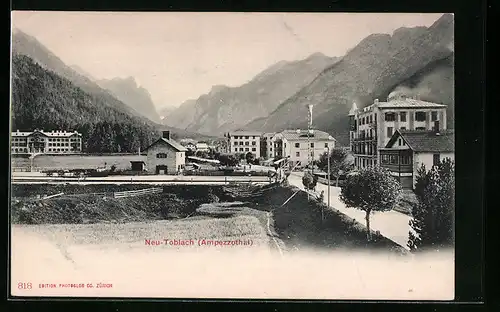 AK Neu-Toblach /Ampezzothal, Ortspartie mit Ampezzo-Eingang