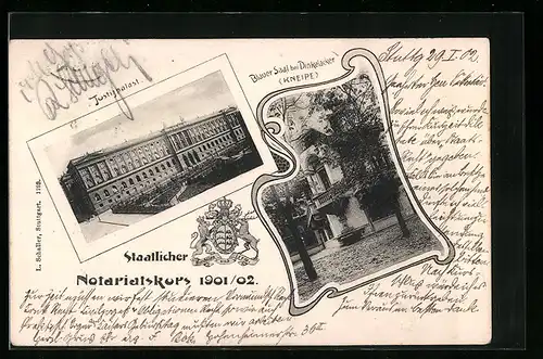 AK Stuttgart, Staatlicher Notariatskops 1901 /02, Justizgebäude, Gasthof Blauer Saal (Kneipe) bei Dinkelacker, Wappen