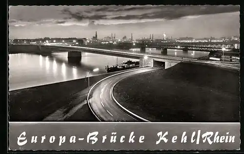 AK Kehl /Rhein, Die Europa-Brücke bei Nacht