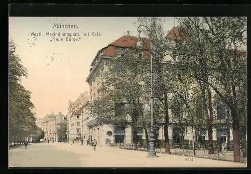 AK München, Westlicher Maximiliansplatz mit Cafe Neue Börse