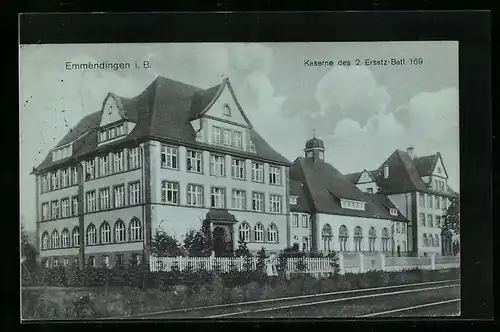 AK Emmendingen i. B., Kaserne des 2. Ersatz-Batl. 169