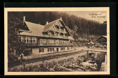 AK Wölfelsgrund, Hotel Waldhaus