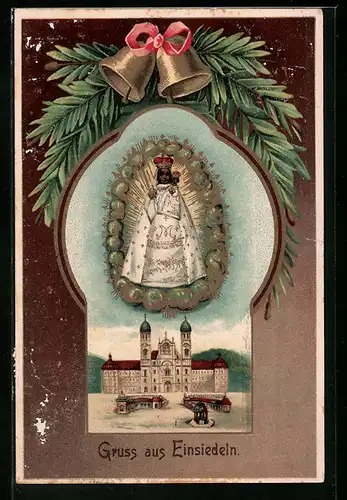 Passepartout-AK Einsiedeln, Pompöses Gebäude unter Tannenzweigen, Glocken und Maria Heiligen