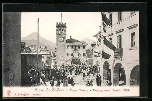 AK Pieve di Cadore, Piazza Tiziano, Festeggiamenti Agosto 1904