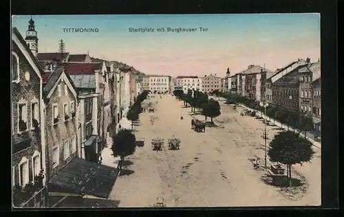 AK Tittmoning, Stadtplatz mit Burghauser Tor