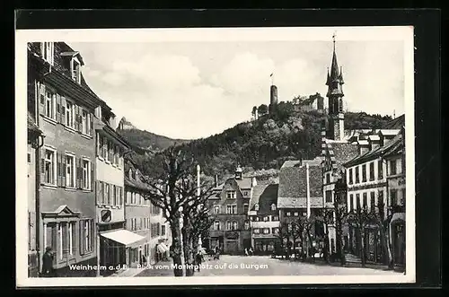 AK Weinheim a. d. B., Blick vom Marktplatz auf die Burgen