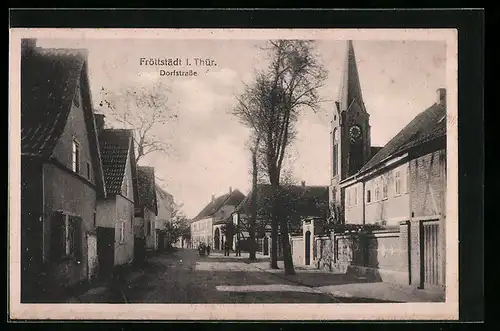 AK Fröttstädt i. Thür., Dorfstrasse mit Kirche