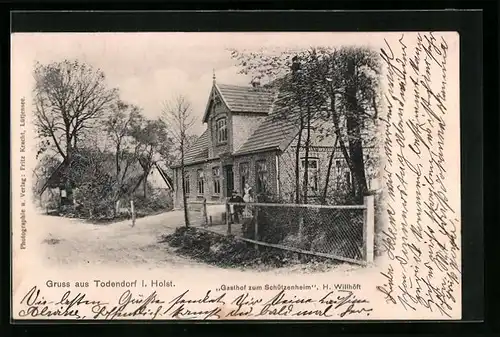 AK Todendorf i. Holst., Gasthof zum Schützenheim H. Willhöft