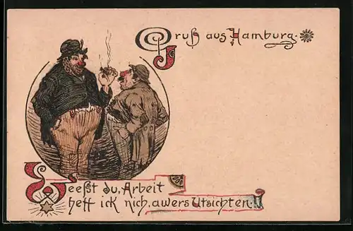 Künstler-AK Hans Christiansen unsign.: Hamburg, Weesst du, Arbeit hett ick nich, awers Utsichten