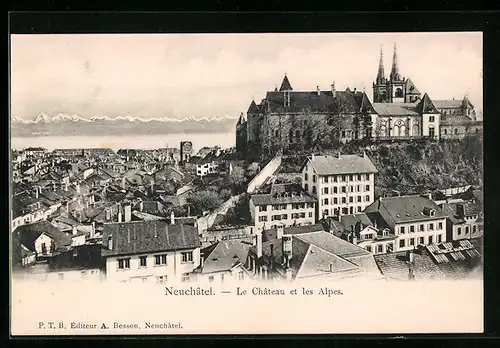 AK Neuchatel, Le Chateau et les Alpes