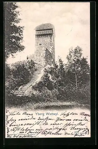 AK Wattwyl, Turm auf dem Yberg