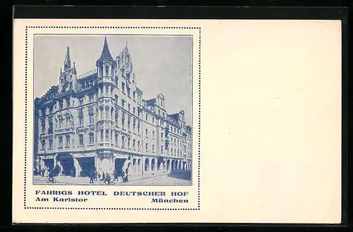 AK München, Fahrigs Hotel Deutscher Hof am Karlstor