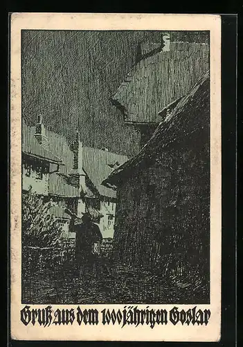 Künstler-AK Goslar a. H., Festpostkarte 1000 Jahre Goslar, Ortspartie mit Nachtwächter