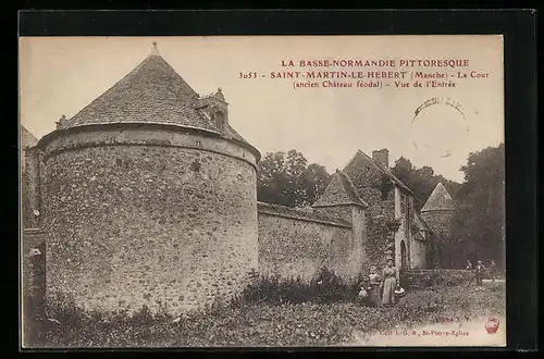 AK Saint-Martin-le-Hébert, La Cour, Vue de l`Entrée