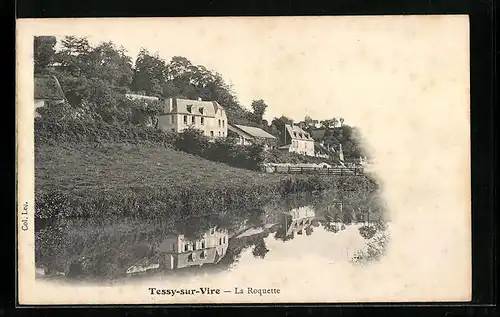 AK Tessy-sur-Vire, La Roquette