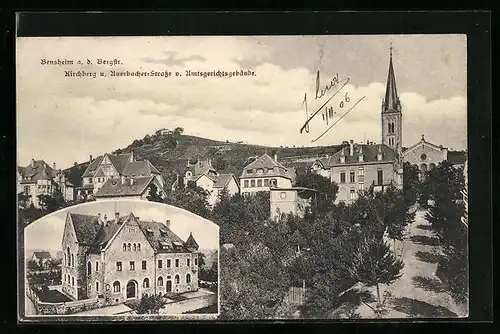 AK Bensheim a. d. Bergstrasse, Kirchberg u. Auerbacher-Strasse v. Amtsgerichtsgebäude